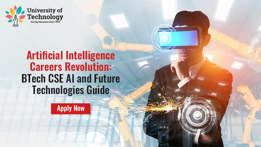 ArtificiaI Intelligence Careers Revolution: BTech CSE AI and Future Technologies Guide